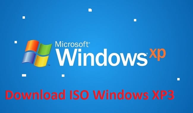 Download (Tải) Windows Xp3 File Iso 32/64 Bit - Link Google Drive -
