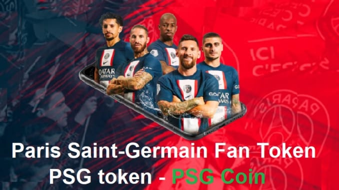 Paris Saint-Germain Fan Token Là Gì? PSG Token Là Gì? Mua Bán & Tạo Ví ...