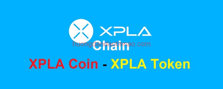 XPLA Chain là gì? XPLA coin là gì? Mua bán & tạo ví Xpla ở đâu?